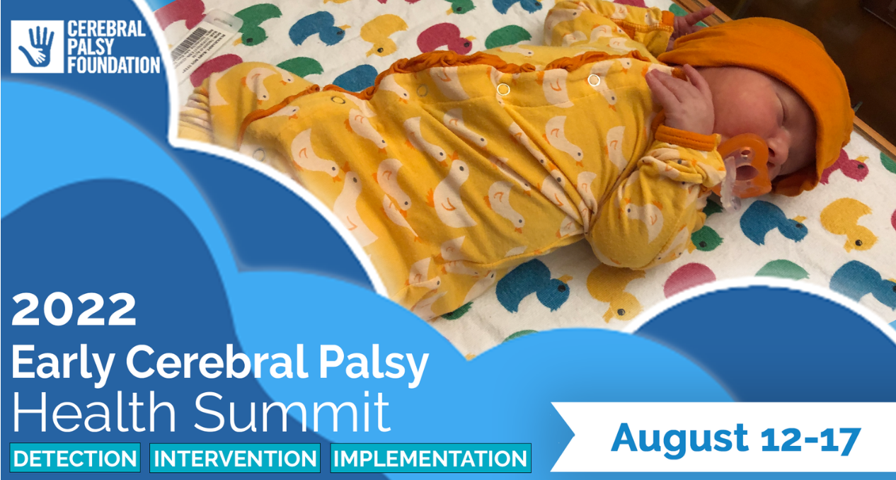 2022 Early Cerebral Palsy Health Summit, August 12-17